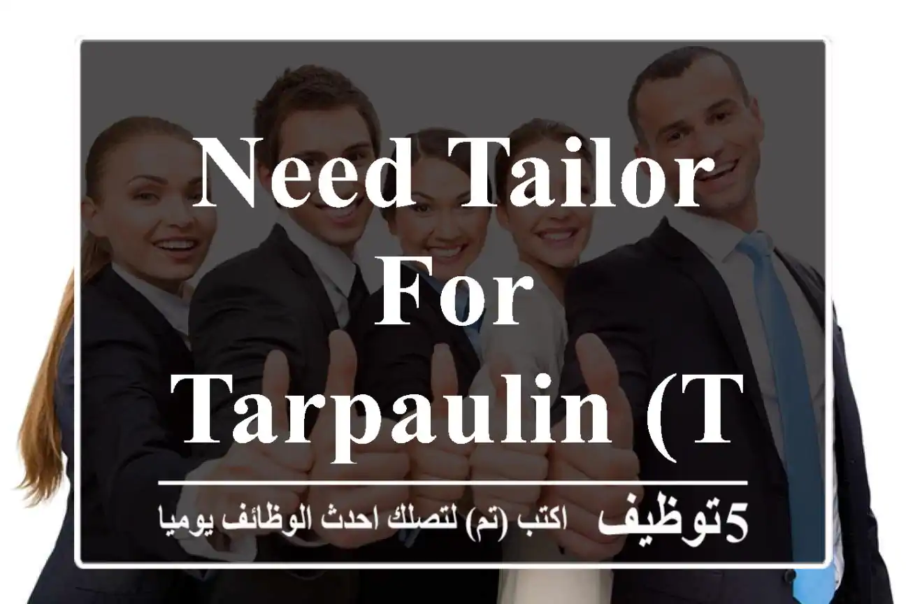 Need Tailor for Tarpaulin (Tarpal)
