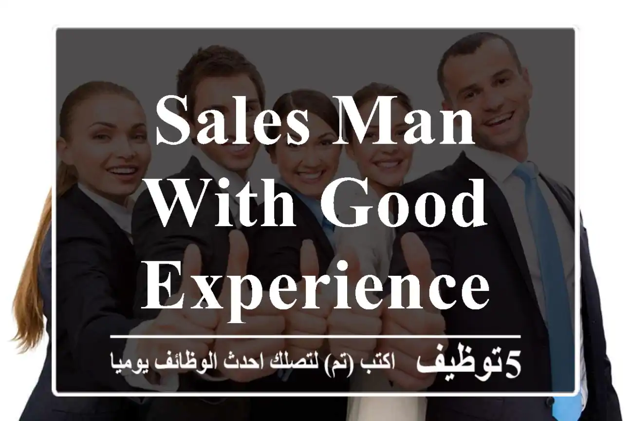 Sales Man with good experience