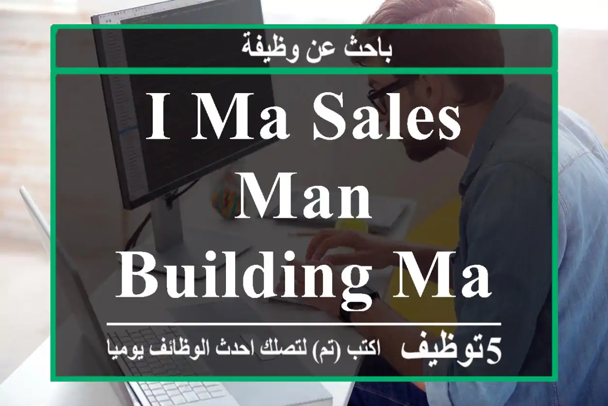 I ma sales man building materials shop