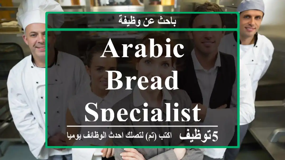 Arabic Bread Specialist