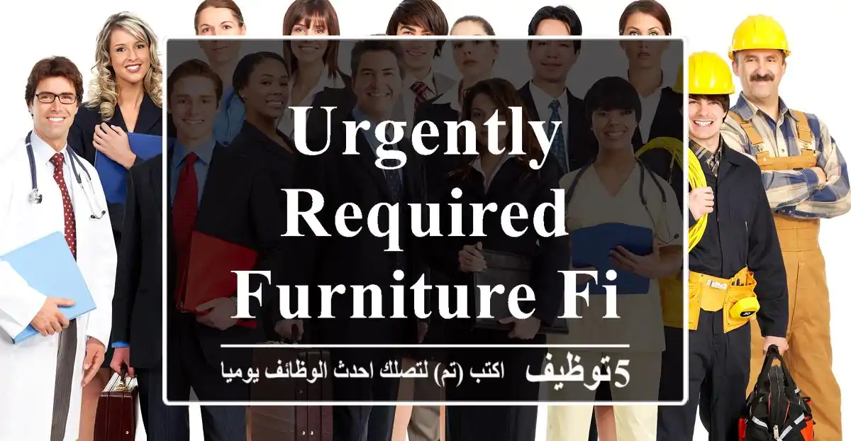 Urgently Required Furniture Fitter