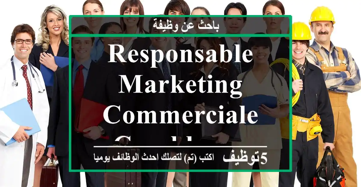 Responsable marketing commerciale casablanca