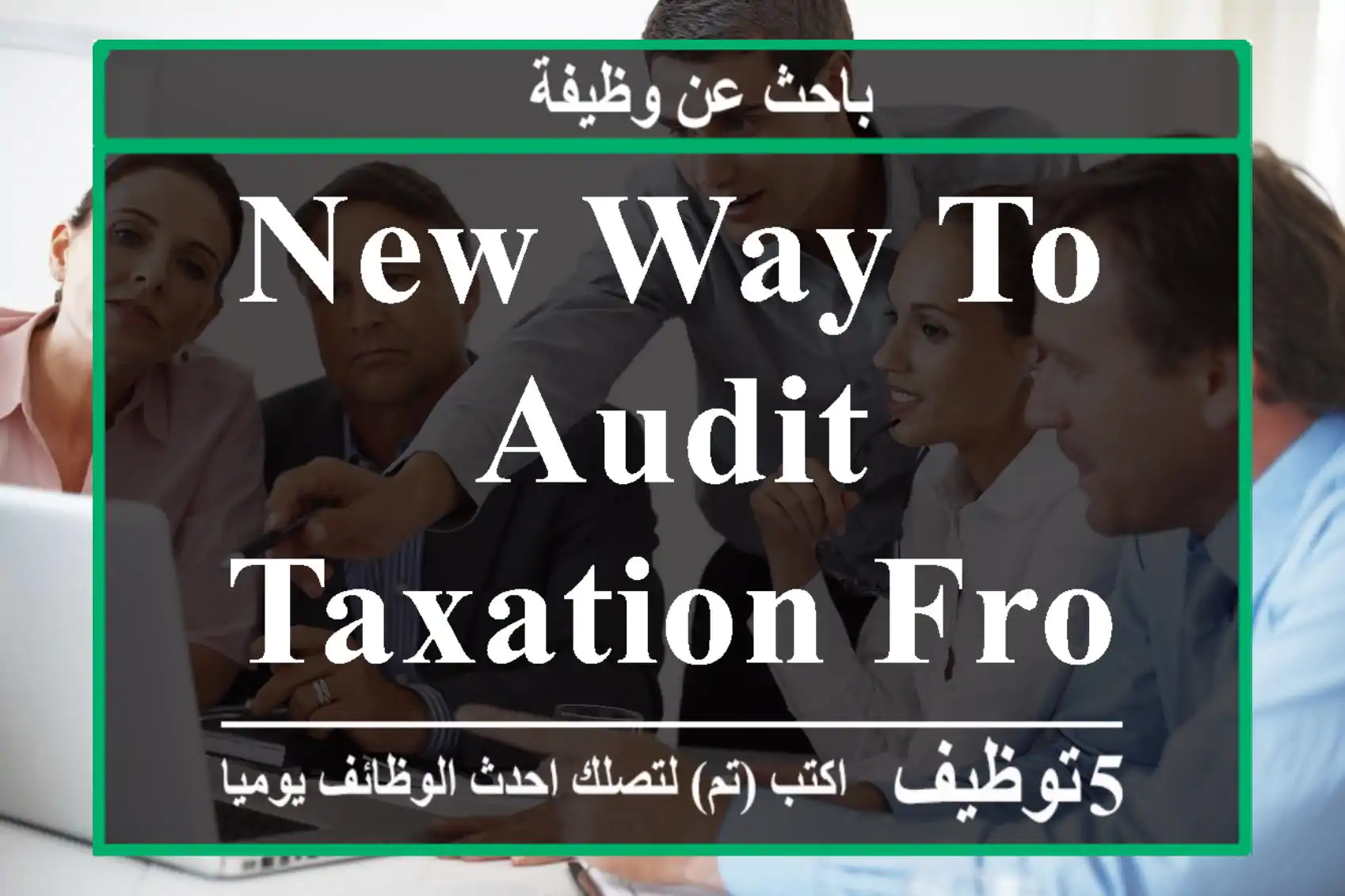 New Way To Audit Taxation From Business