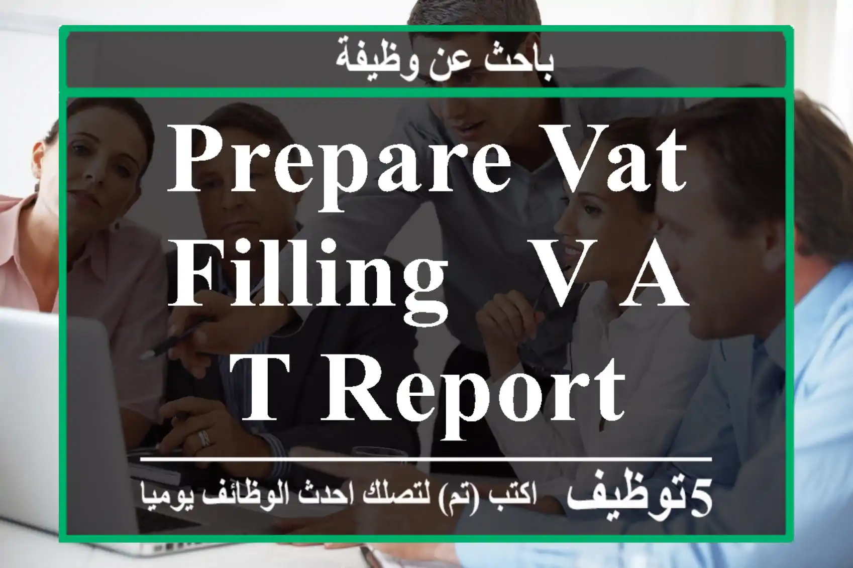 Prepare VAT Filling & V-A-T Report