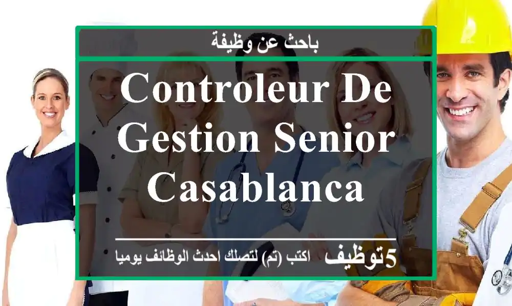Controleur de gestion senior - Casablanca