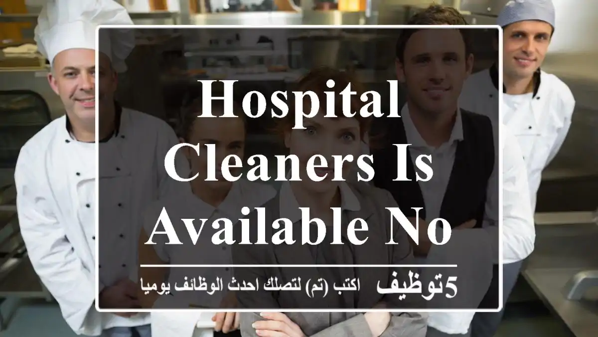 Hospital cleaners is available now