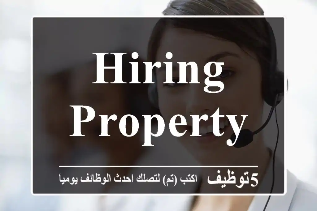 Hiring Property Sales