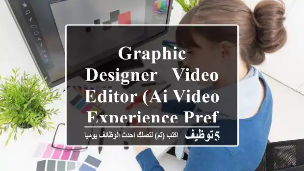Graphic Designer & Video Editor (AI Video Experience Preferred)