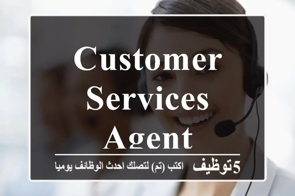 Customer Services Agent