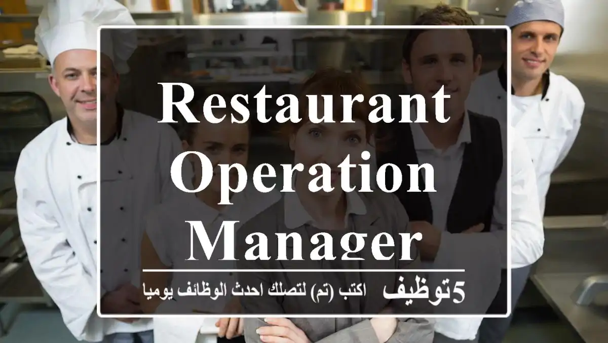 Restaurant Operation Manager