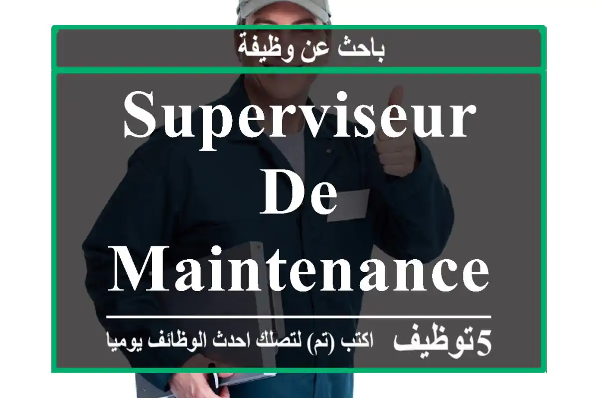 Superviseur de maintenance - Sekhirat-