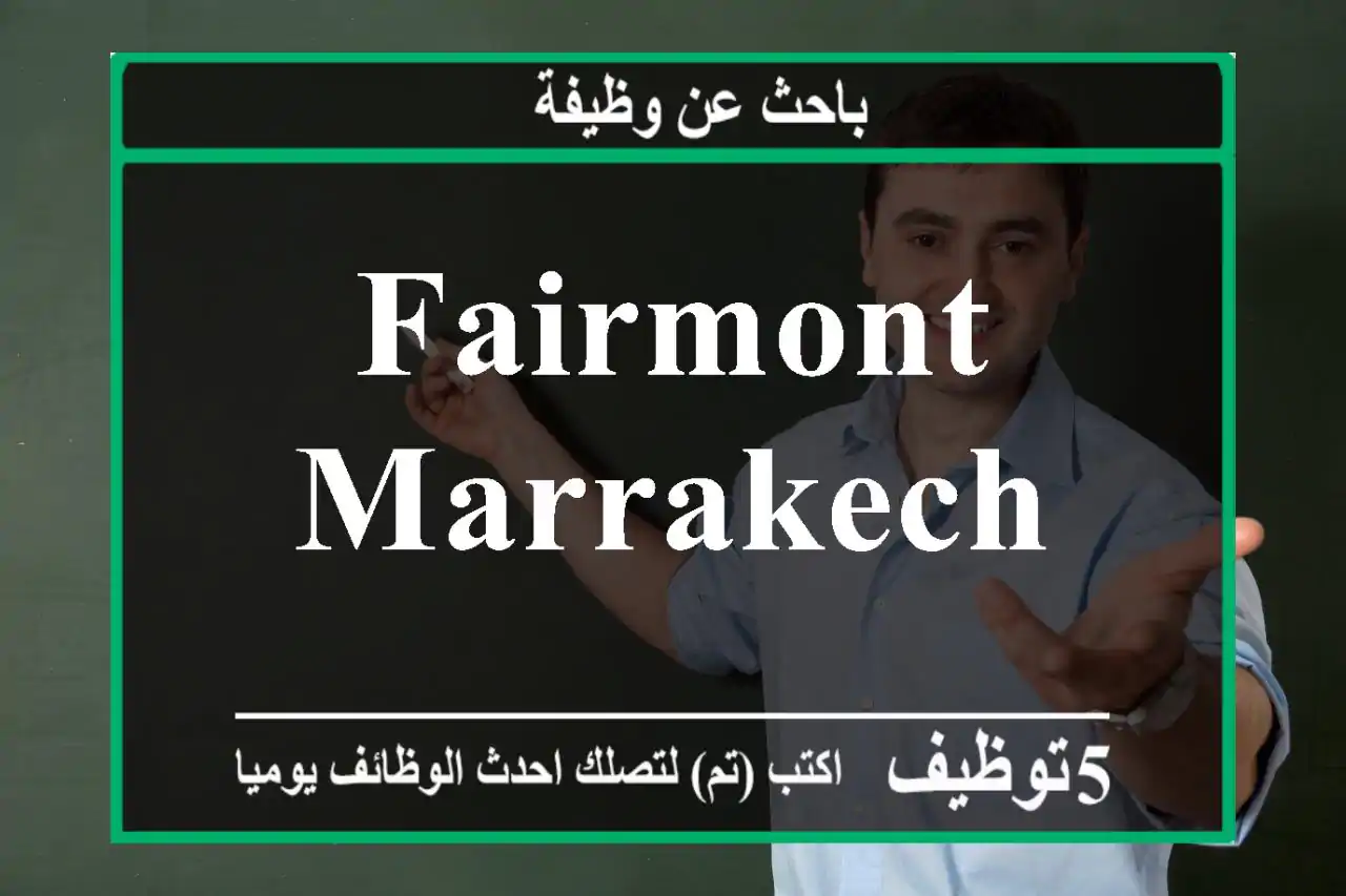 Fairmont - Marrakech