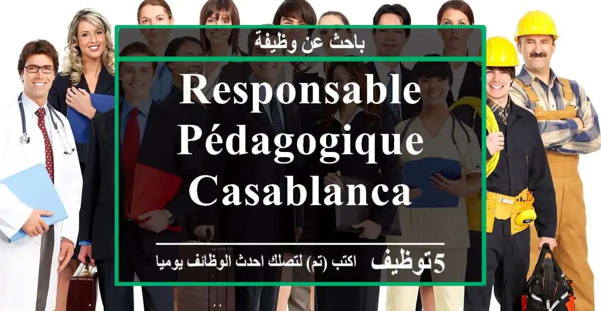 Responsable Pédagogique - Casablanca