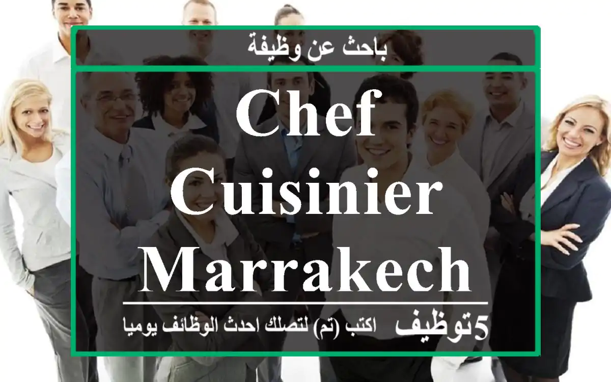 Chef cuisinier marrakech