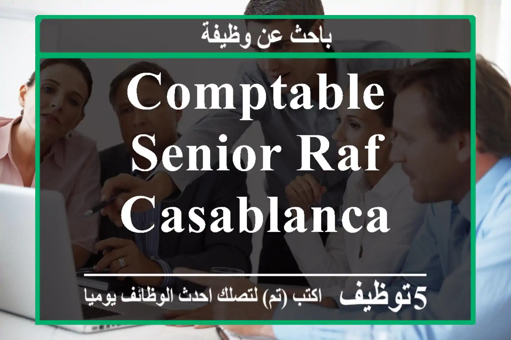 COMPTABLE SENIOR RAF - Casablanca