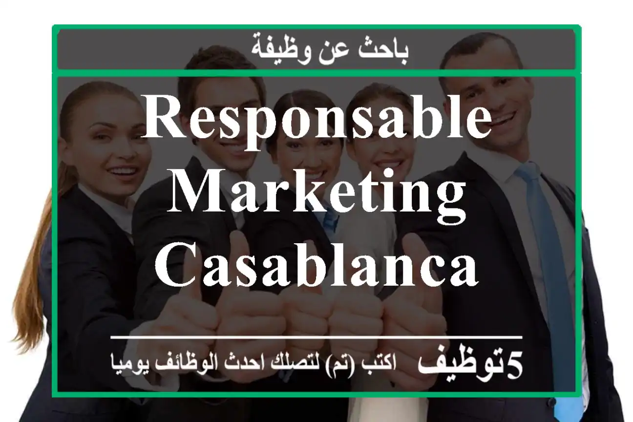 Responsable marketing casablanca