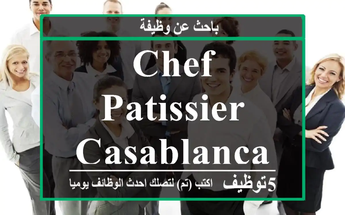 Chef patissier casablanca