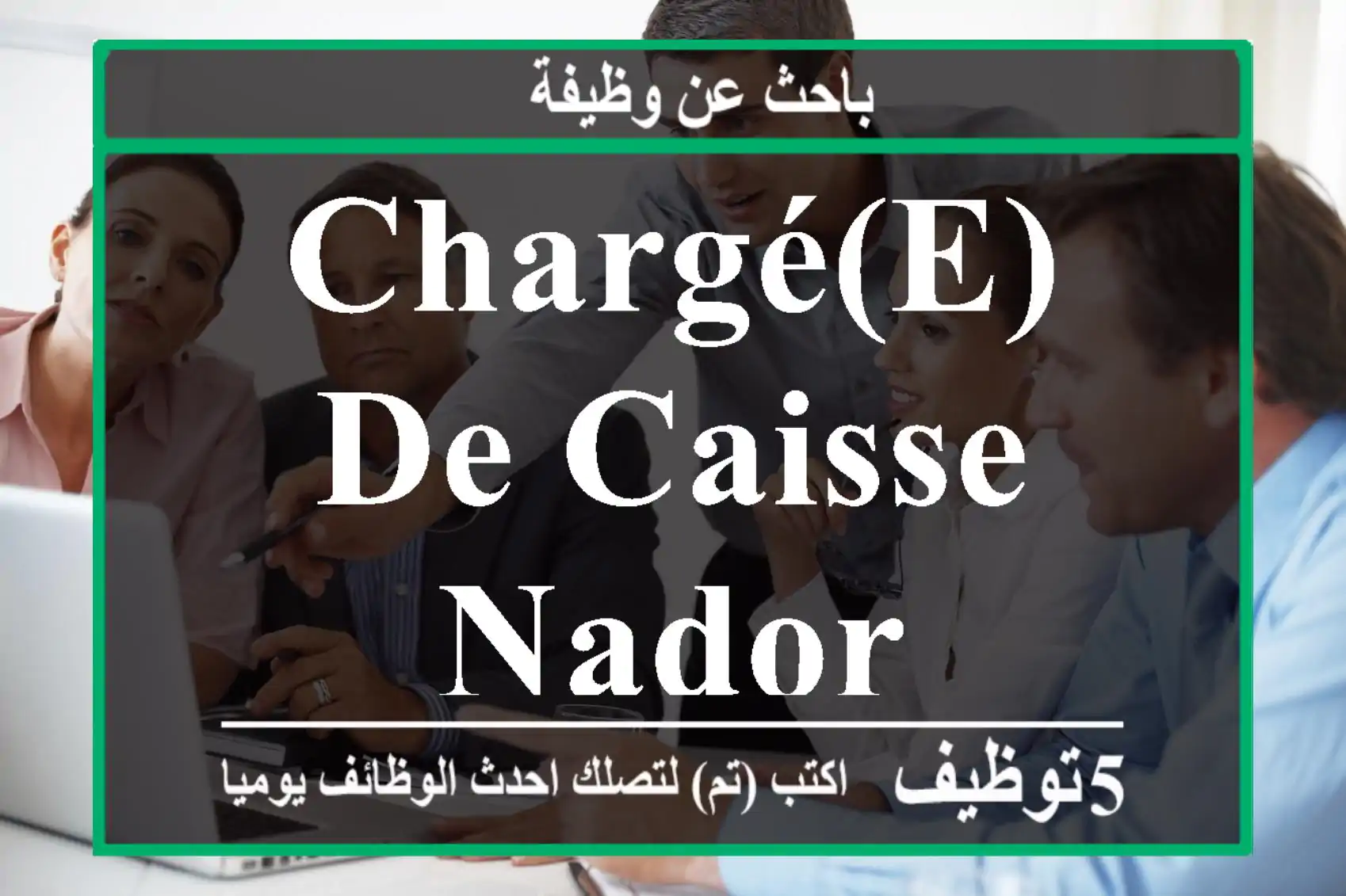 chargé(e) de caisse NADOR