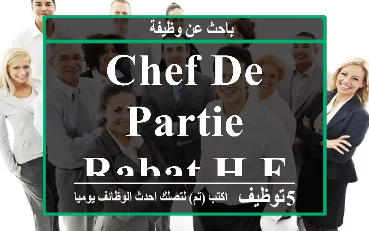 Chef De Partie Rabat H F
