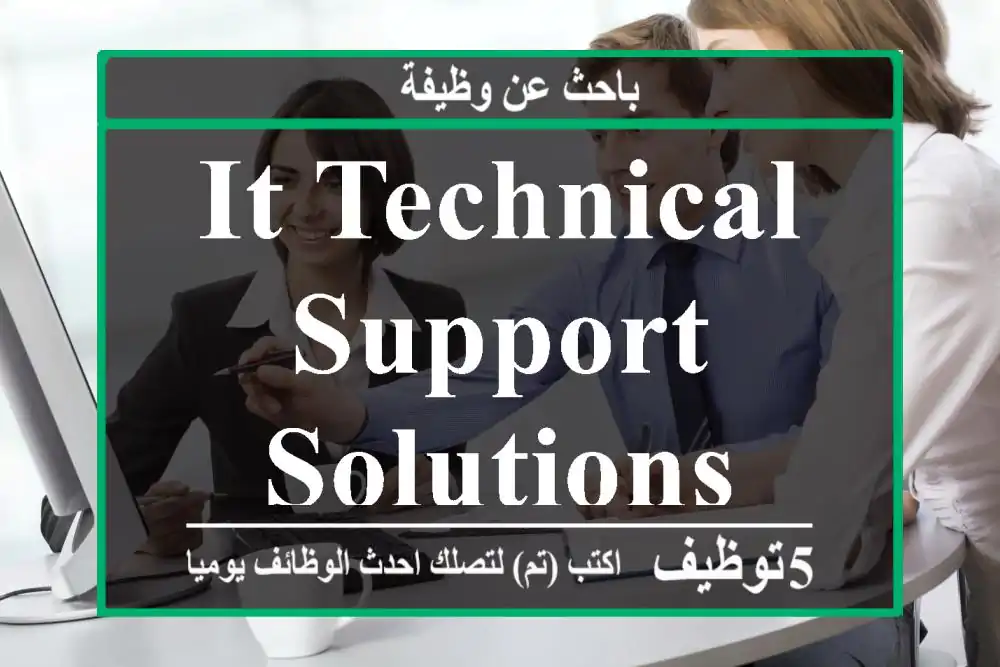 IT Technical Support & Solutions