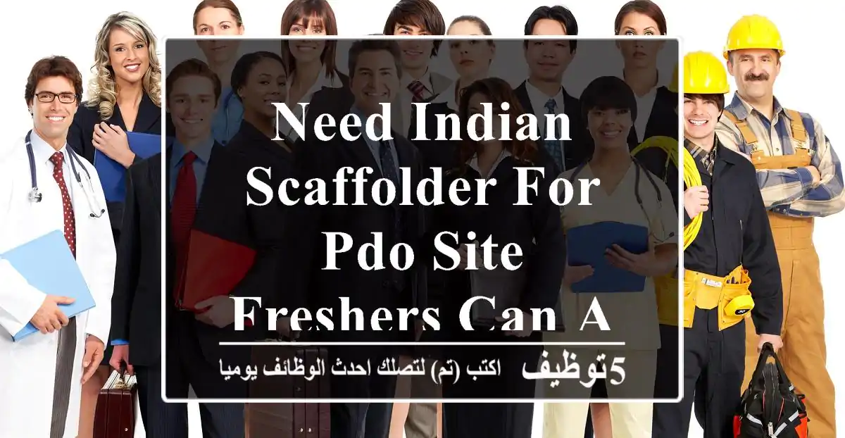 Need Indian Scaffolder for PDO site, Freshers can apply too